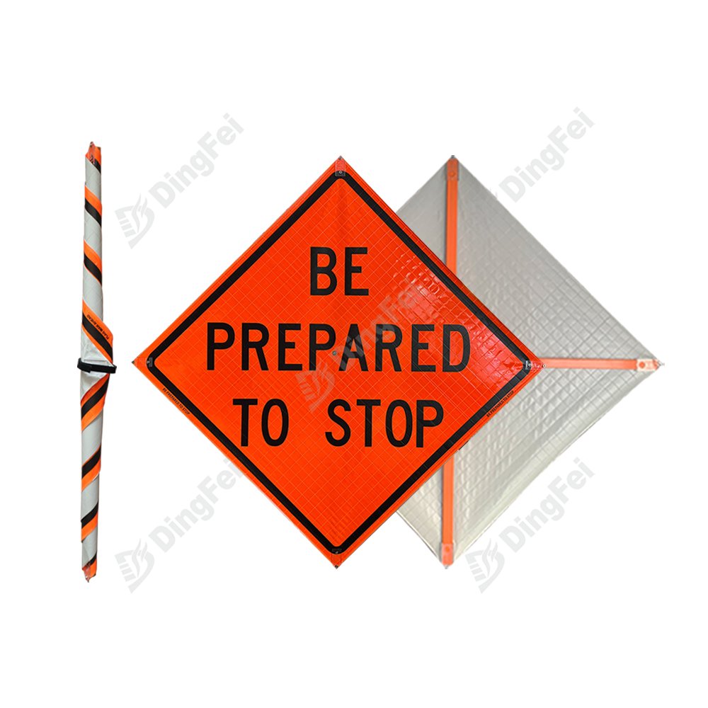 48 Inch Be Prepared To Stop Roll Up Reflective Traffic Sign - 